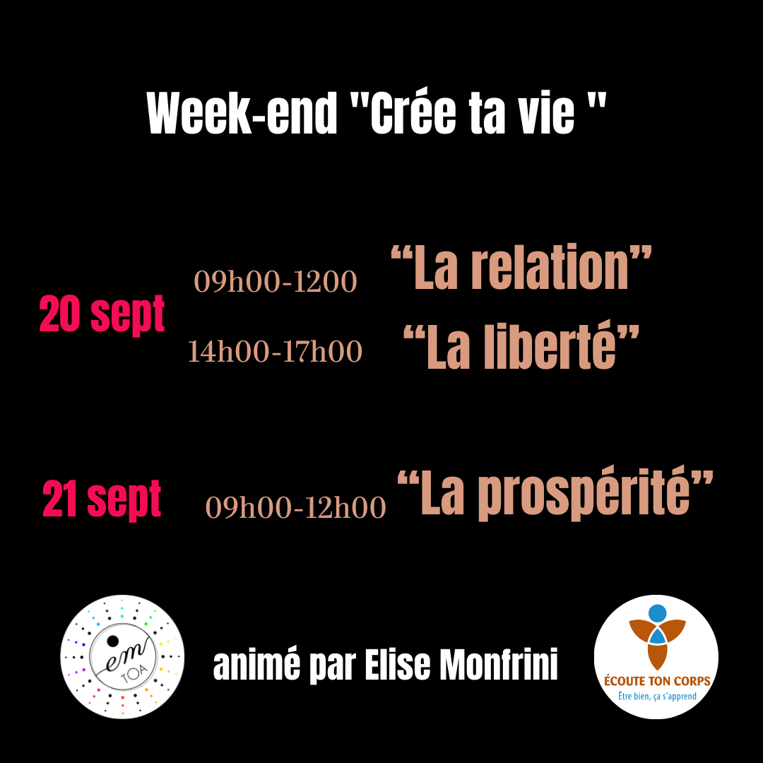 Week-end “Crée ta vie” : (20 et 21 septembre)